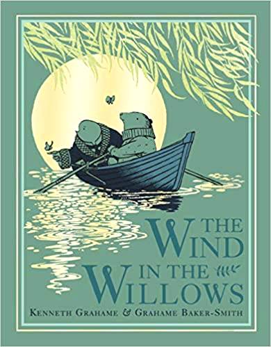 “the Wind In The Willows” By Kenneth Grahame 